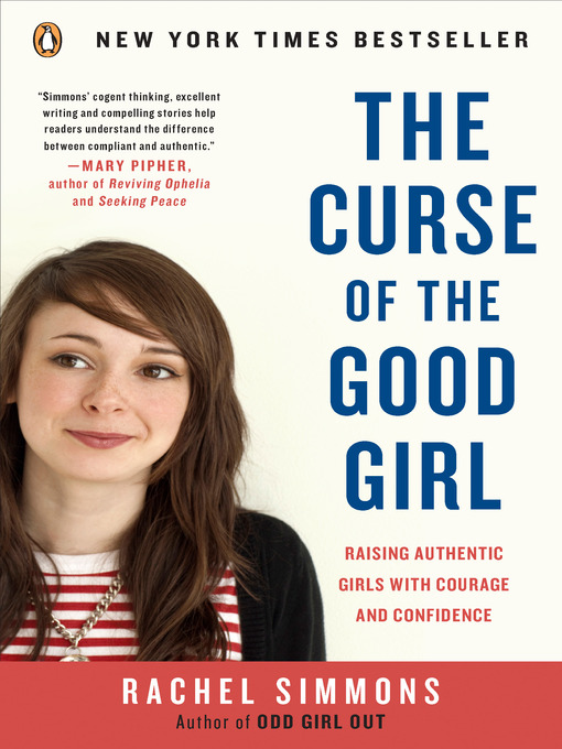 Title details for The Curse of the Good Girl by Rachel Simmons - Wait list